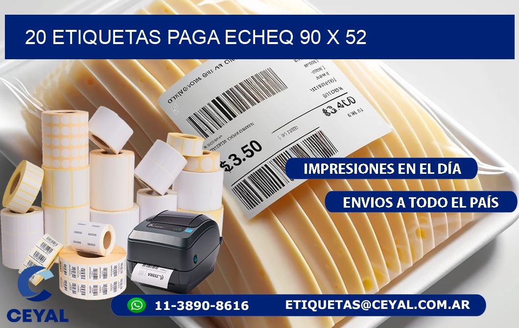 20 ETIQUETAS PAGA ECHEQ 90 x 52