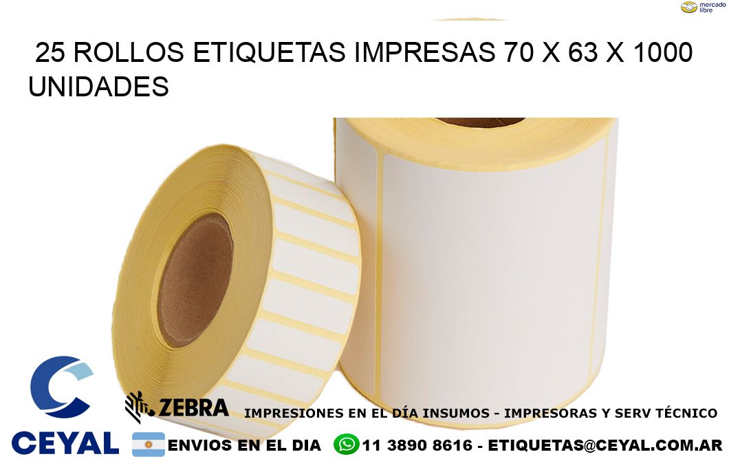 25 ROLLOS ETIQUETAS IMPRESAS 70 x 63 X 1000 UNIDADES