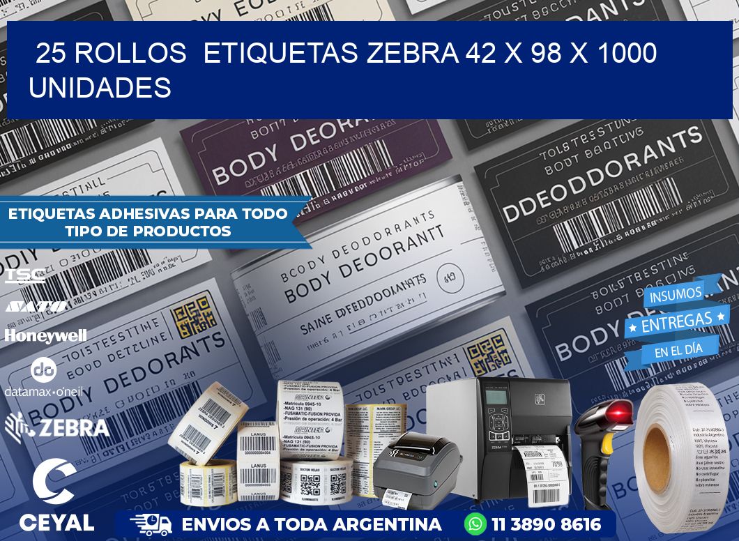 25 ROLLOS  ETIQUETAS ZEBRA 42 x 98 X 1000 UNIDADES