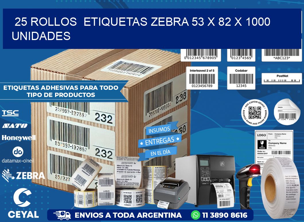 25 ROLLOS  ETIQUETAS ZEBRA 53 x 82 X 1000 UNIDADES