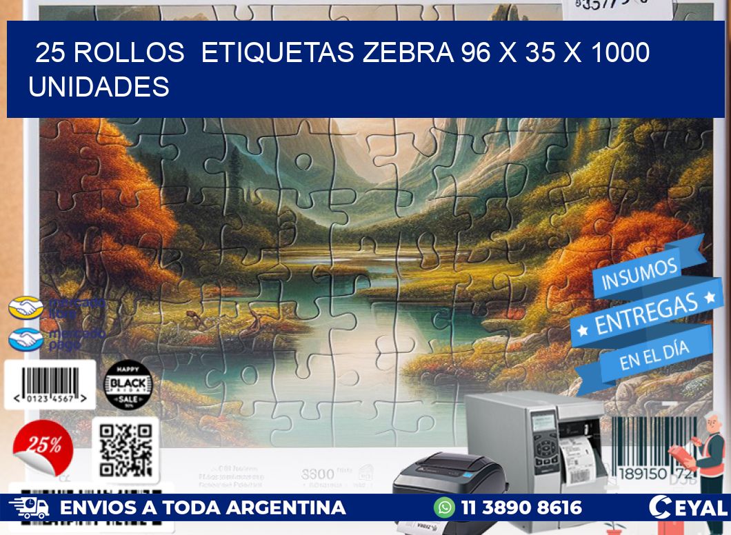 25 ROLLOS  ETIQUETAS ZEBRA 96 x 35 X 1000 UNIDADES