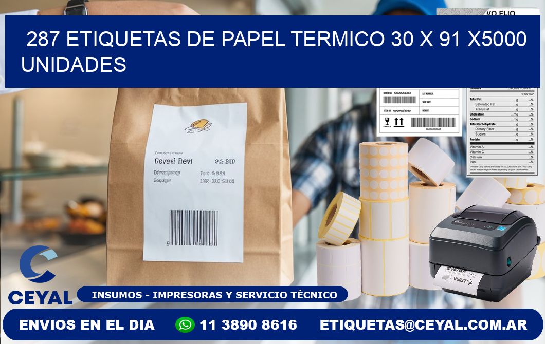 287 ETIQUETAS DE PAPEL TERMICO 30 x 91 X5000 UNIDADES