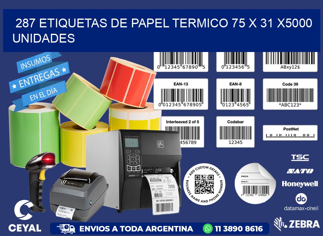 287 ETIQUETAS DE PAPEL TERMICO 75 x 31 X5000 UNIDADES