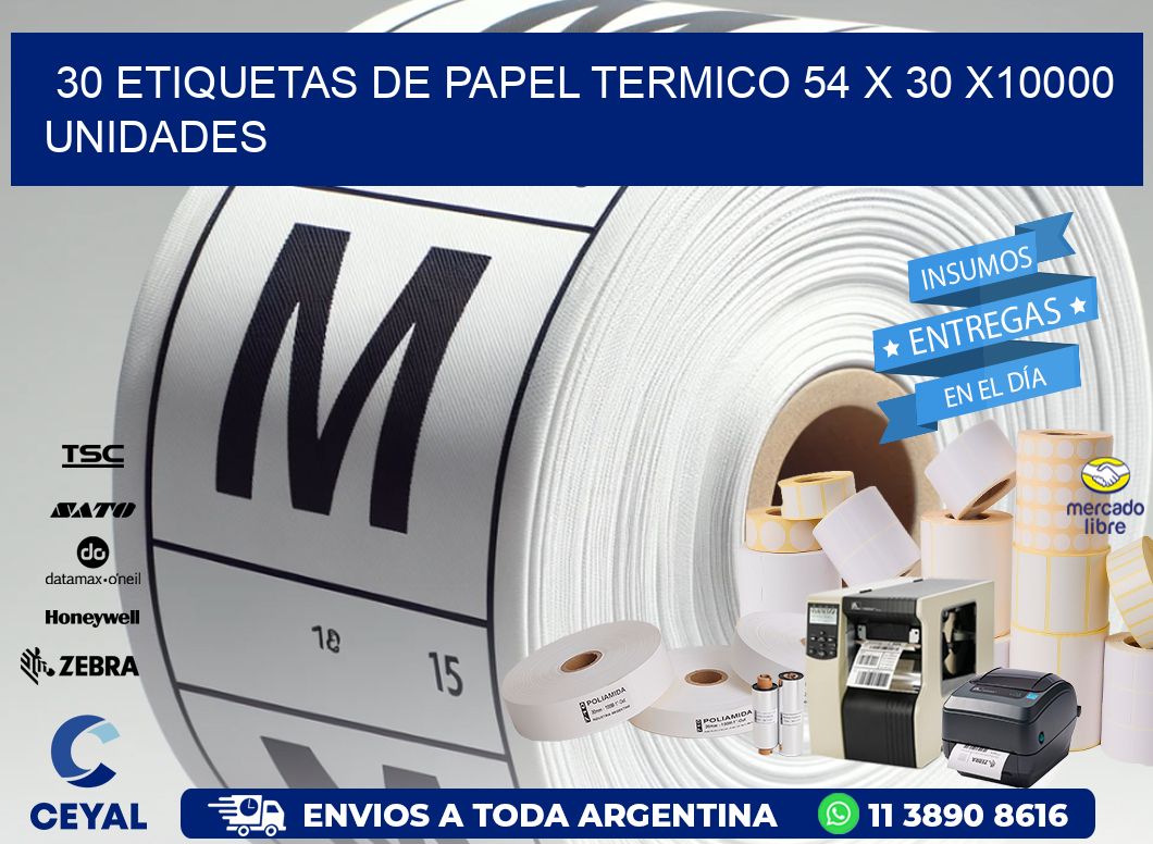 30 ETIQUETAS DE PAPEL TERMICO 54 x 30 X10000 UNIDADES