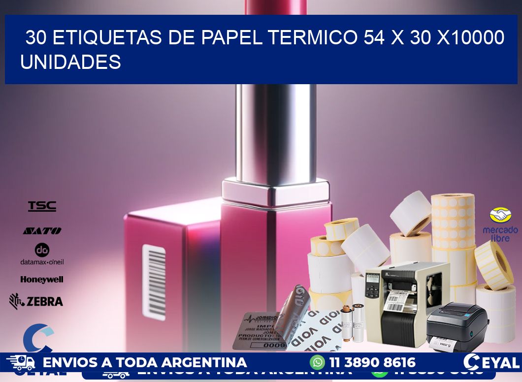 30 ETIQUETAS DE PAPEL TERMICO 54 x 30 X10000 UNIDADES