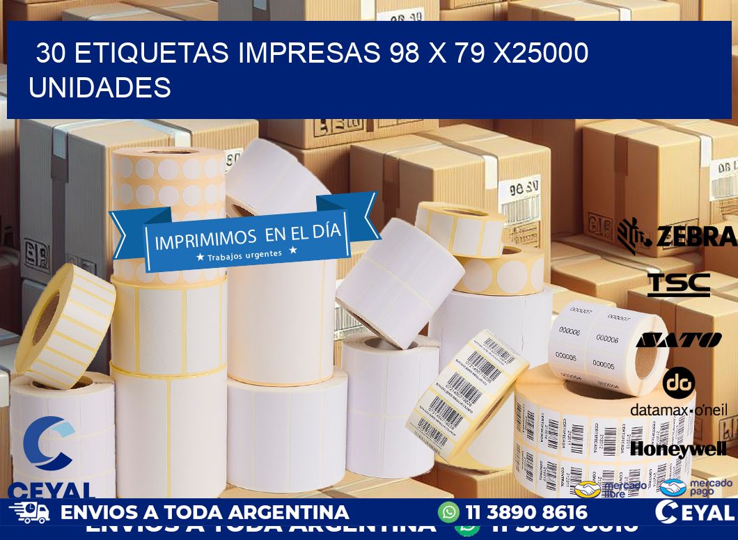 30 ETIQUETAS IMPRESAS 98 x 79 X25000 UNIDADES