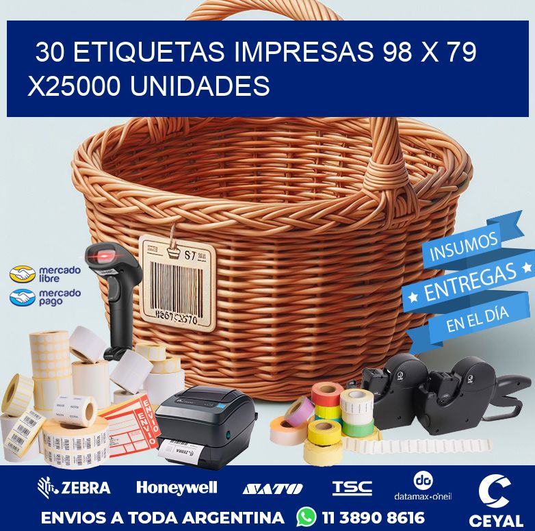 30 ETIQUETAS IMPRESAS 98 x 79 X25000 UNIDADES