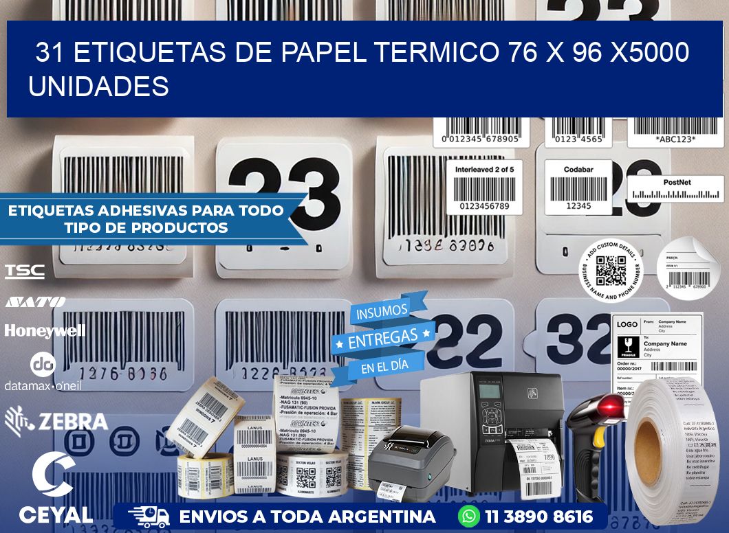 31 ETIQUETAS DE PAPEL TERMICO 76 x 96 X5000 UNIDADES