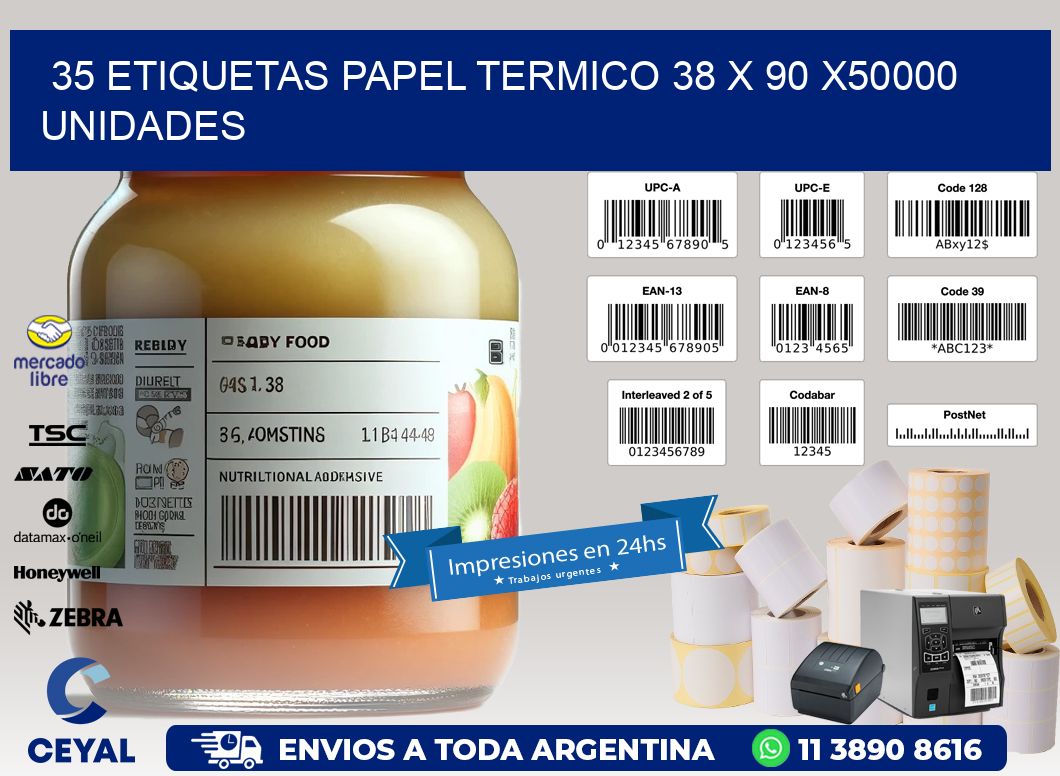 35 ETIQUETAS PAPEL TERMICO 38 x 90 X50000 UNIDADES