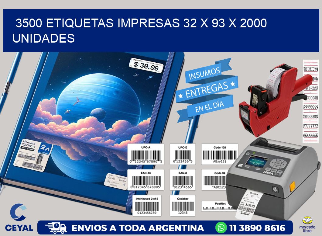 3500 ETIQUETAS IMPRESAS 32 x 93 X 2000 UNIDADES