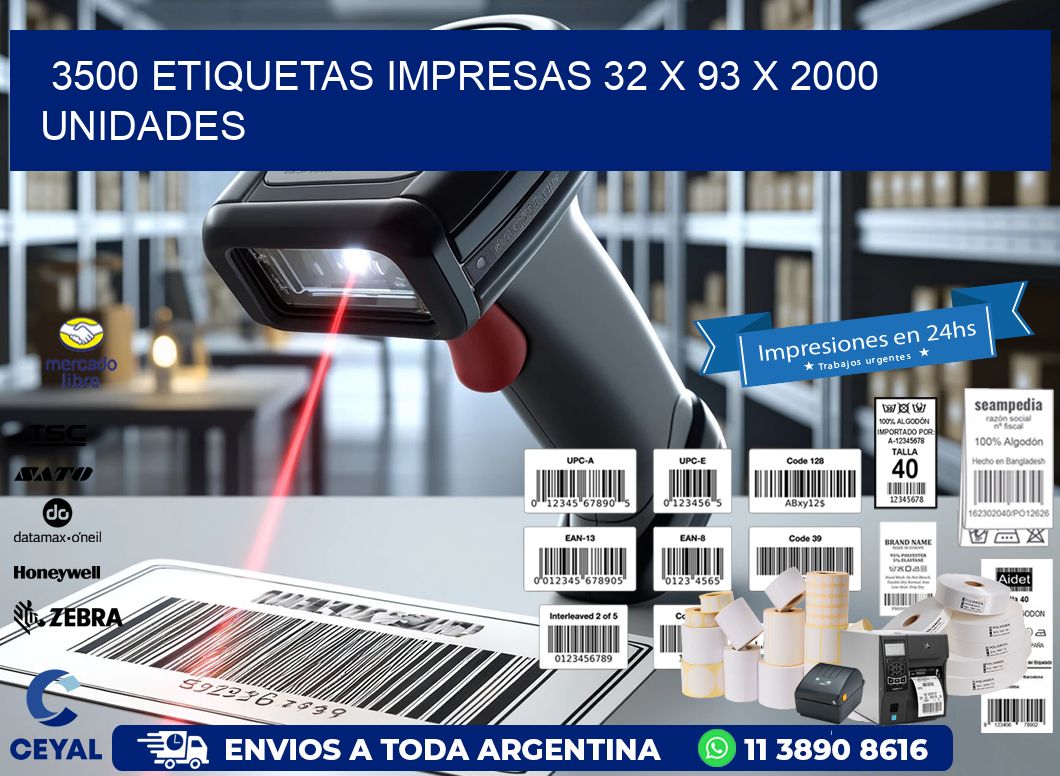 3500 ETIQUETAS IMPRESAS 32 x 93 X 2000 UNIDADES