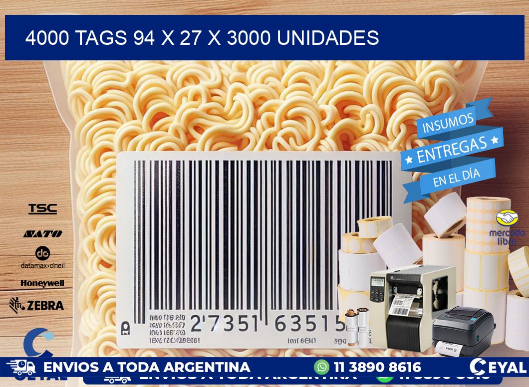 4000 TAGS 94 x 27 X 3000 UNIDADES