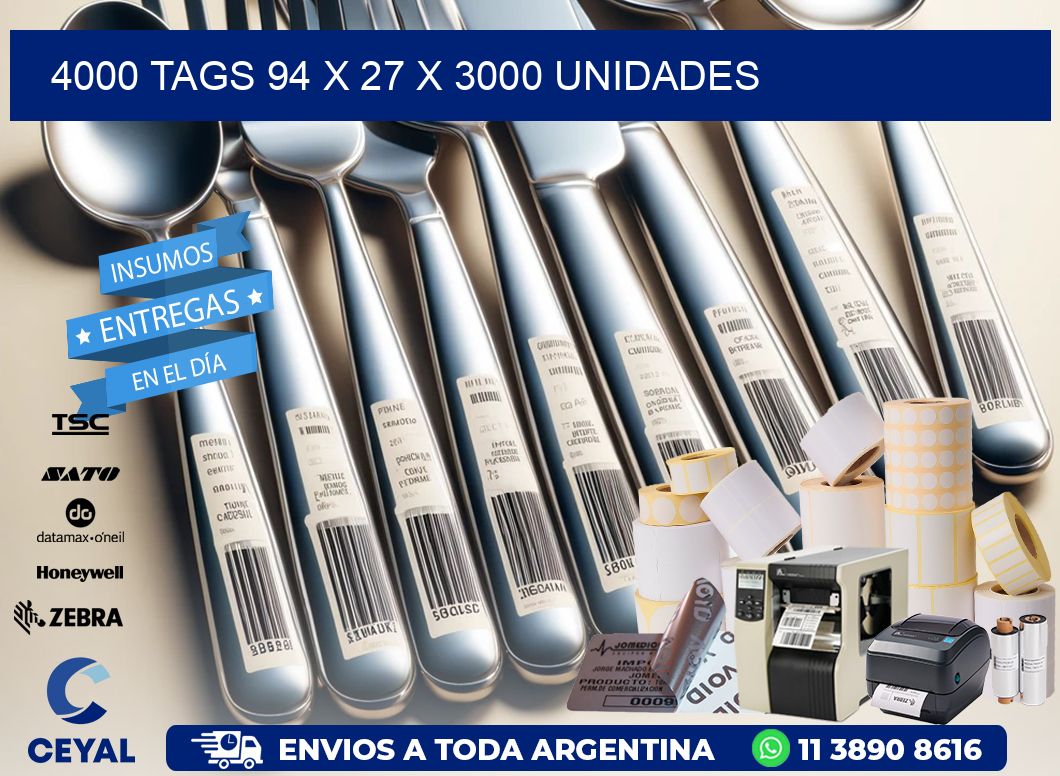 4000 TAGS 94 x 27 X 3000 UNIDADES