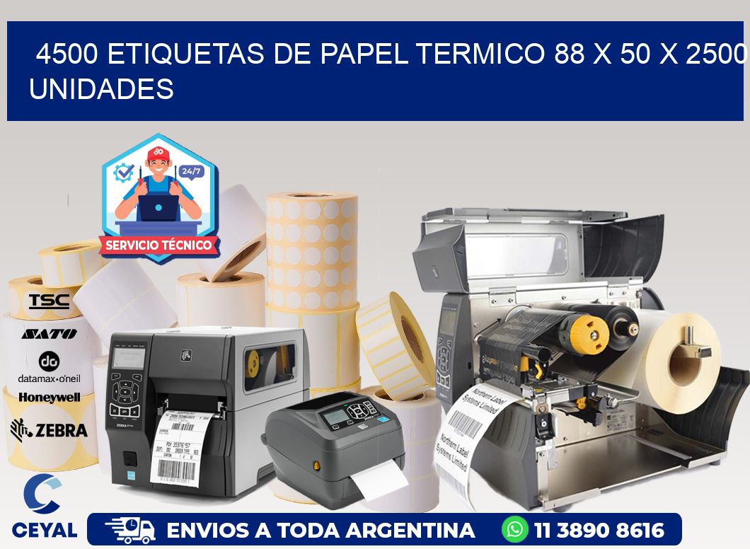 4500 ETIQUETAS DE PAPEL TERMICO 88 x 50 X 2500 UNIDADES