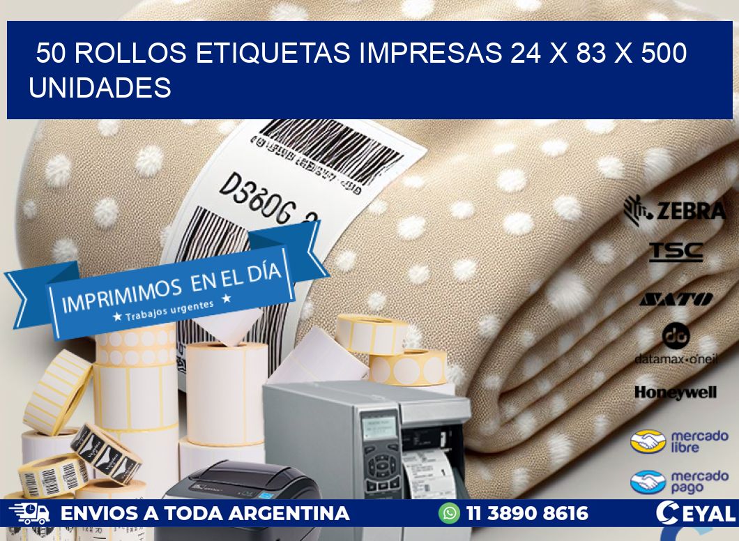 50 ROLLOS ETIQUETAS IMPRESAS 24 x 83 X 500 UNIDADES