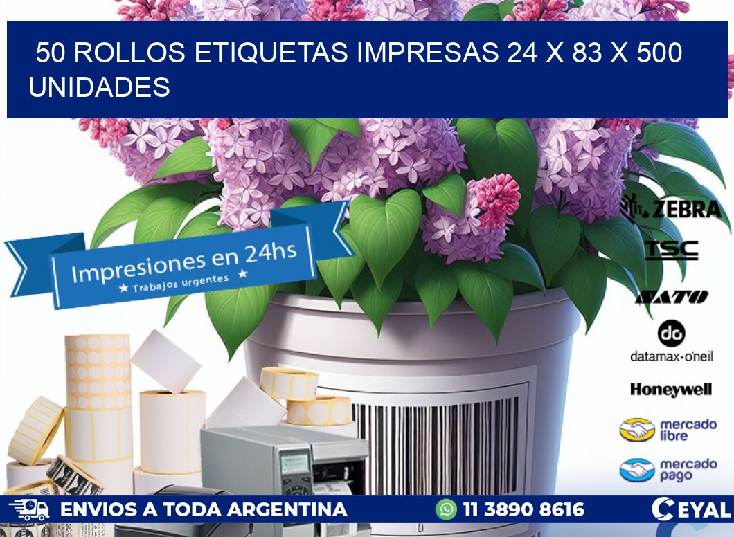 50 ROLLOS ETIQUETAS IMPRESAS 24 x 83 X 500 UNIDADES