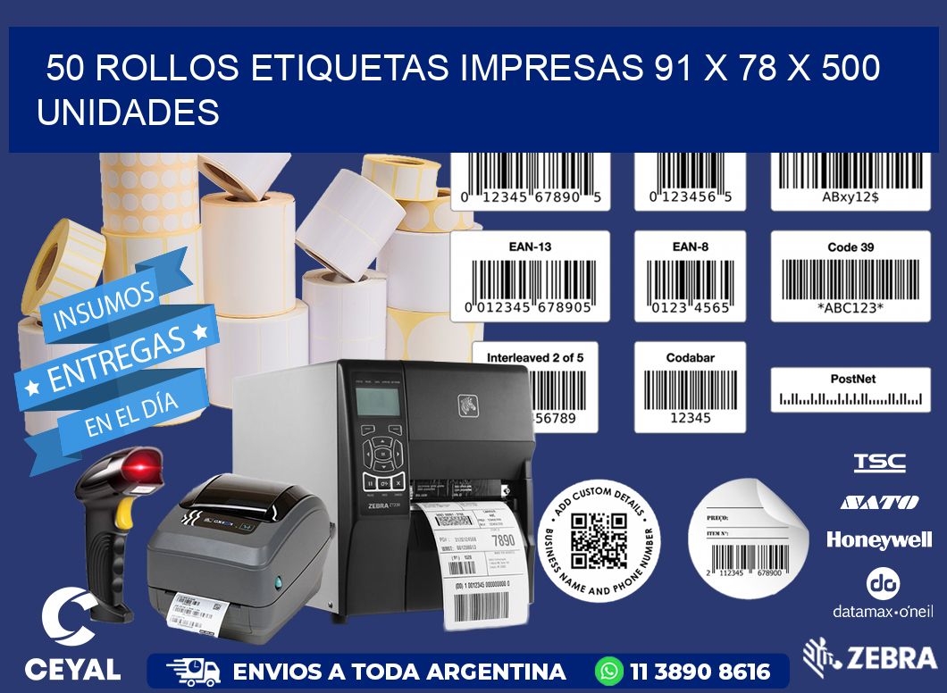 50 ROLLOS ETIQUETAS IMPRESAS 91 x 78 X 500 UNIDADES