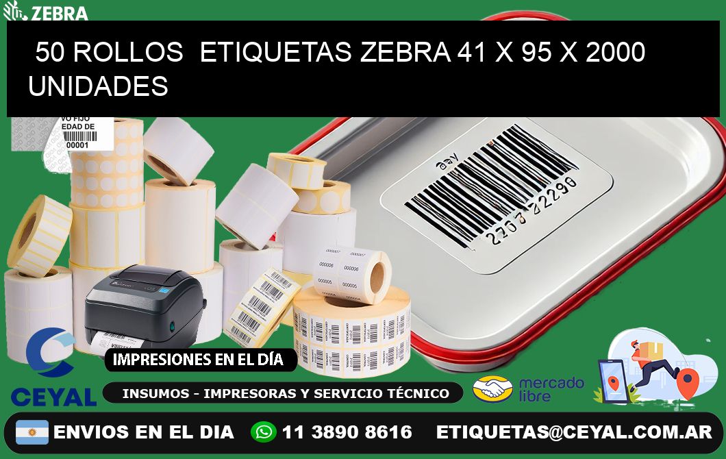 50 ROLLOS  ETIQUETAS ZEBRA 41 x 95 X 2000 UNIDADES