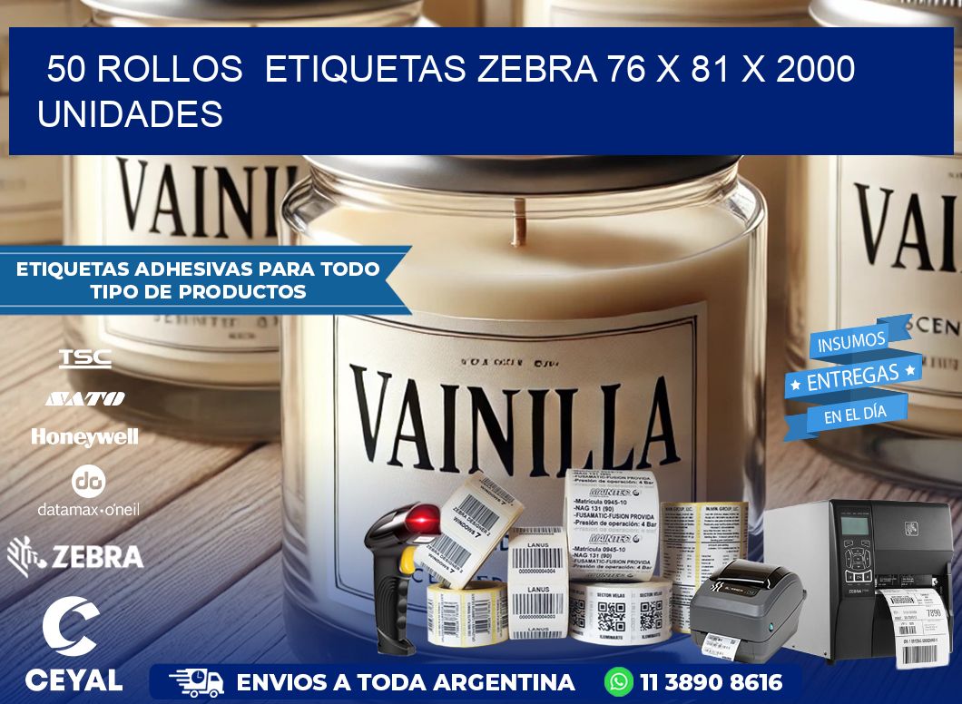 50 ROLLOS  ETIQUETAS ZEBRA 76 x 81 X 2000 UNIDADES