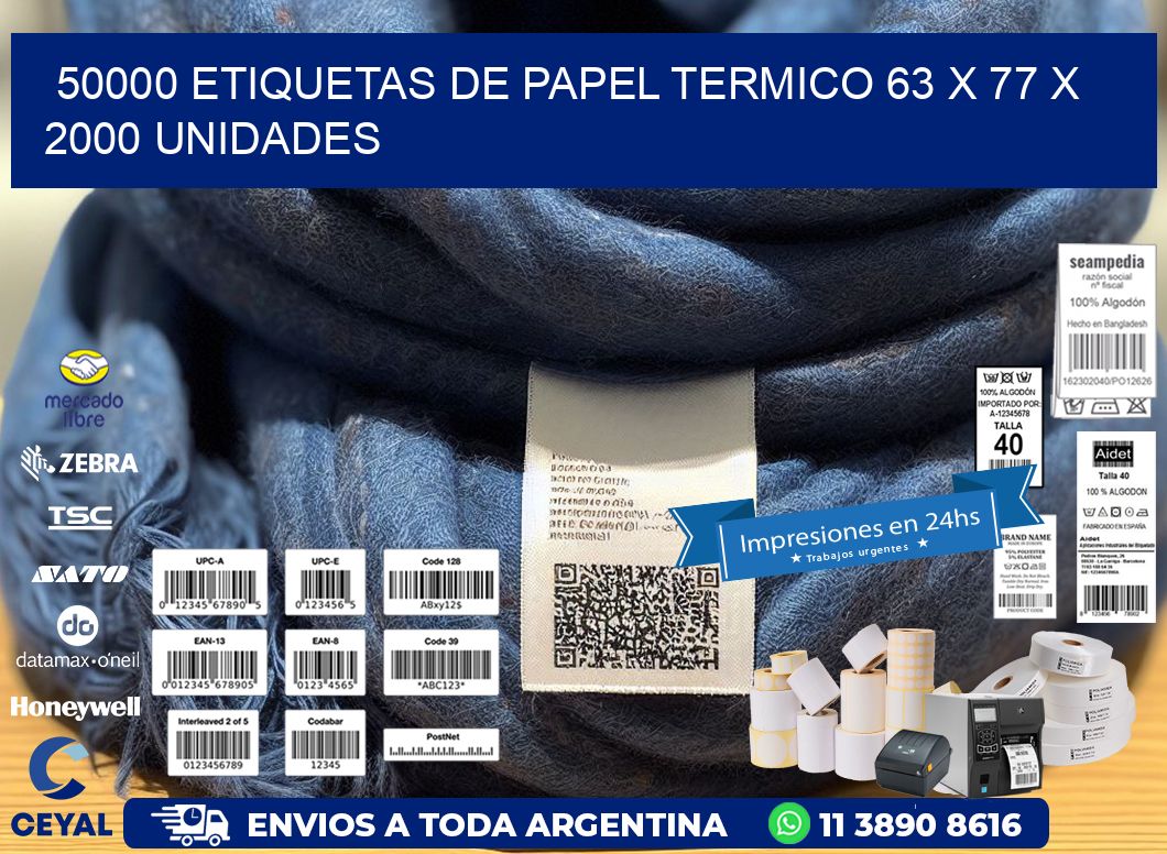 50000 ETIQUETAS DE PAPEL TERMICO 63 x 77 X 2000 UNIDADES