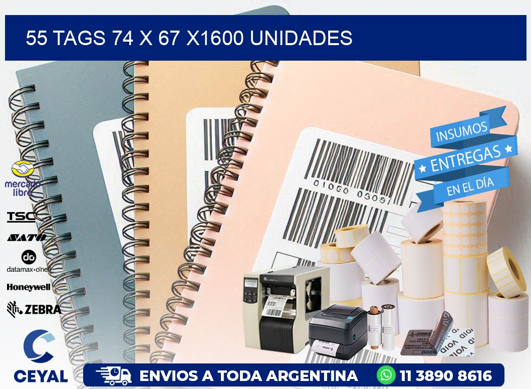 55 TAGS 74 x 67 X1600 UNIDADES