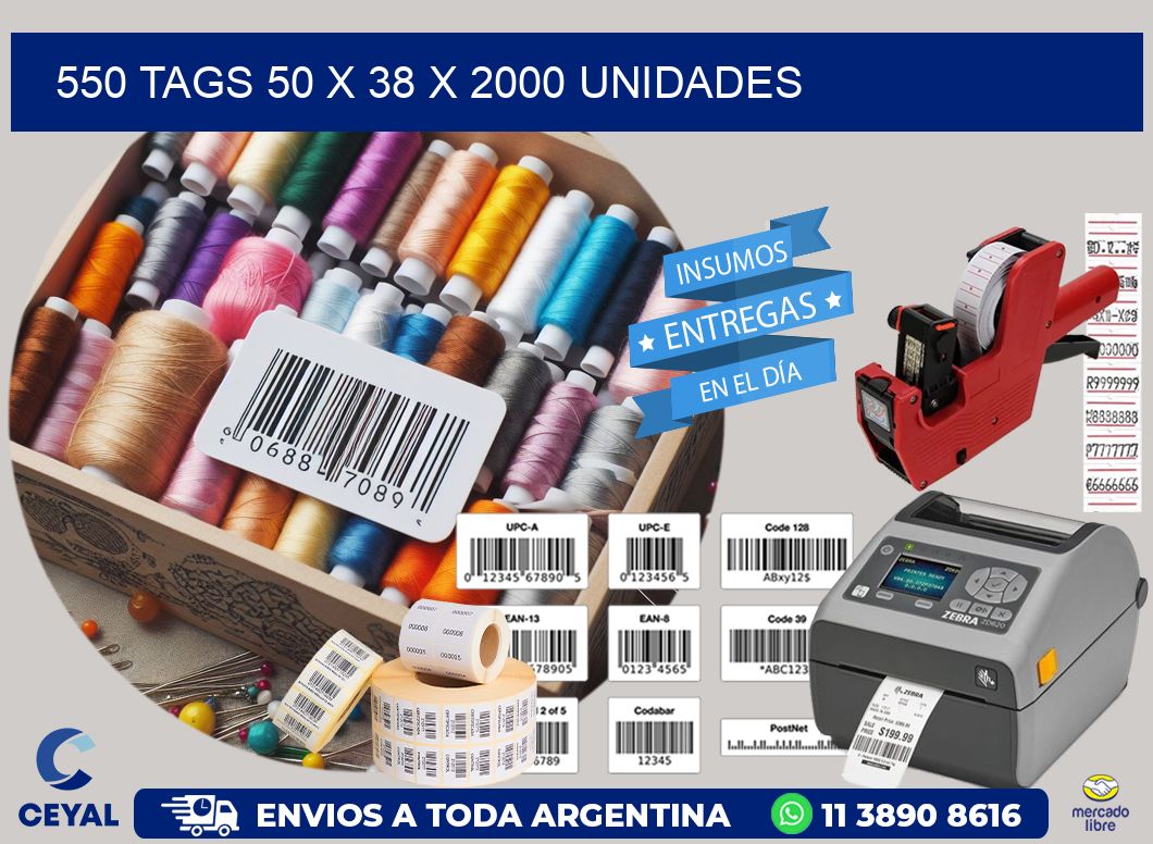 550 TAGS 50 x 38 X 2000 UNIDADES