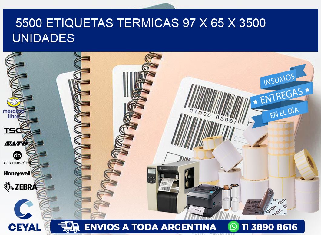 5500 ETIQUETAS TERMICAS 97 x 65 X 3500 UNIDADES