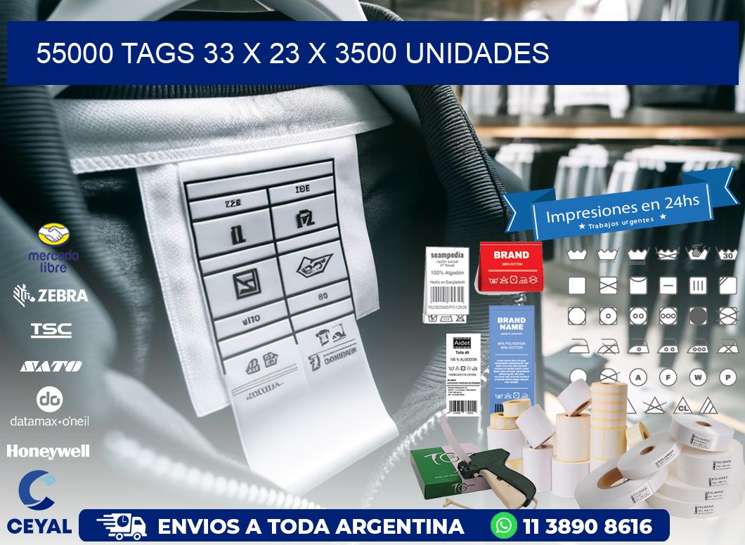 55000 TAGS 33 x 23 X 3500 UNIDADES