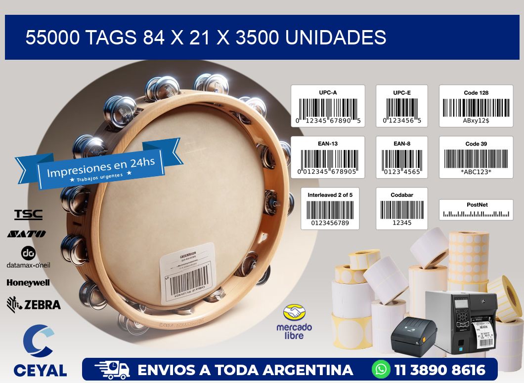 55000 TAGS 84 x 21 X 3500 UNIDADES