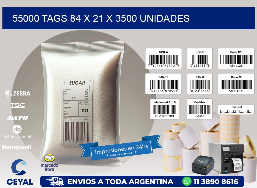 55000 TAGS 84 x 21 X 3500 UNIDADES