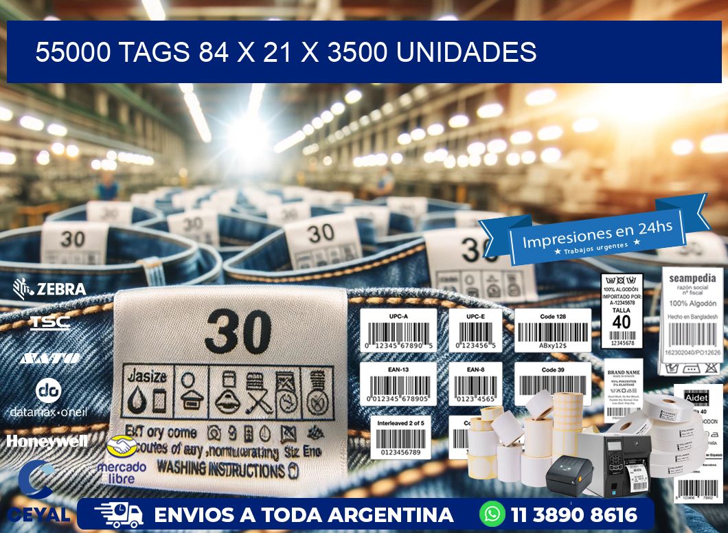 55000 TAGS 84 x 21 X 3500 UNIDADES