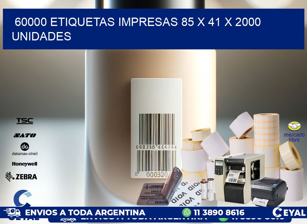 60000 ETIQUETAS IMPRESAS 85 x 41 X 2000 UNIDADES