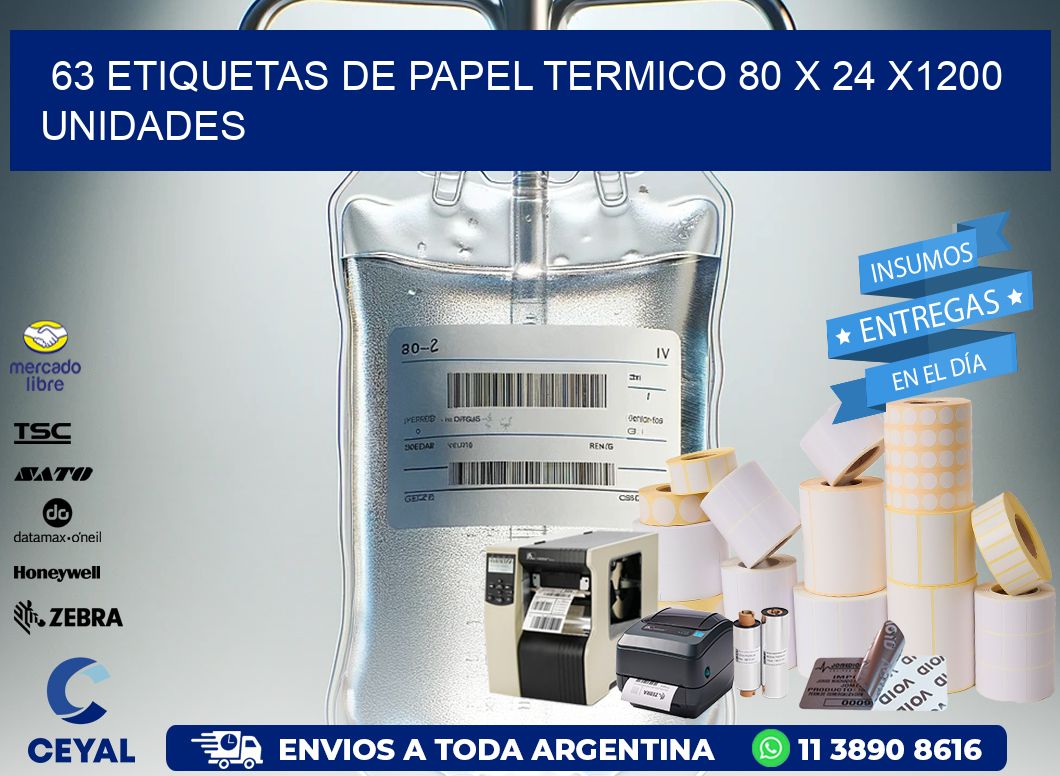 63 ETIQUETAS DE PAPEL TERMICO 80 x 24 X1200 UNIDADES