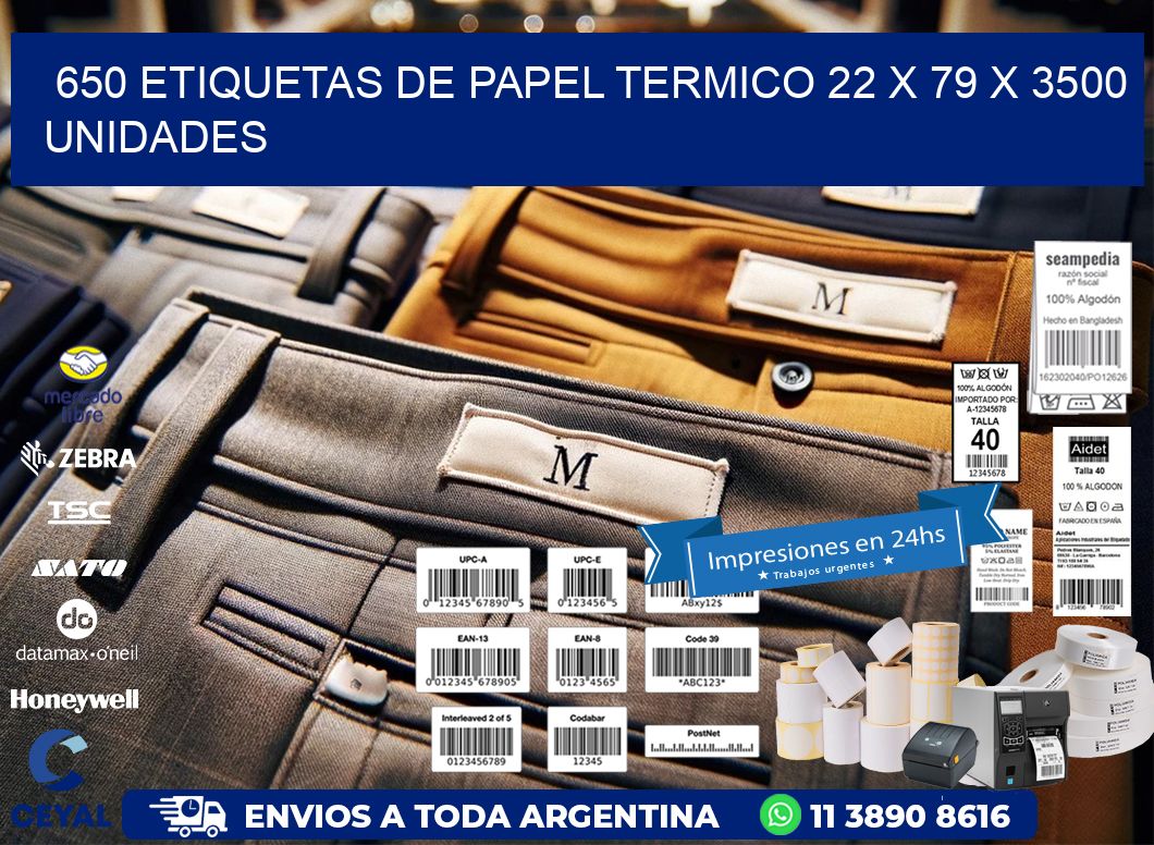 650 ETIQUETAS DE PAPEL TERMICO 22 x 79 X 3500 UNIDADES