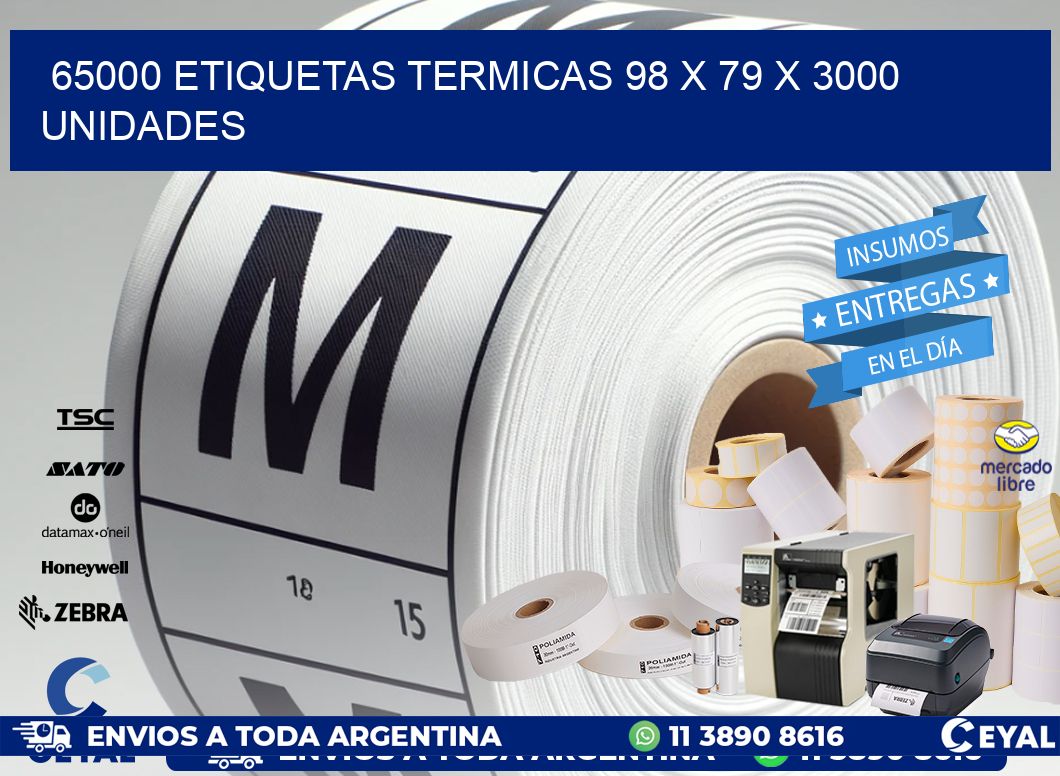 65000 ETIQUETAS TERMICAS 98 x 79 X 3000 UNIDADES