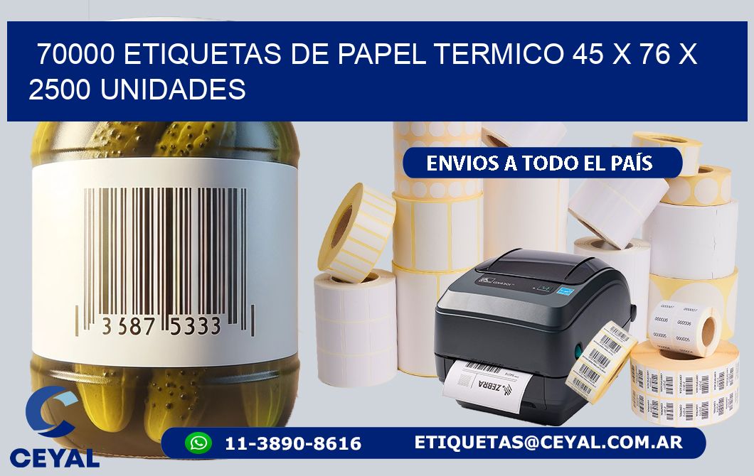 70000 ETIQUETAS DE PAPEL TERMICO 45 x 76 X 2500 UNIDADES