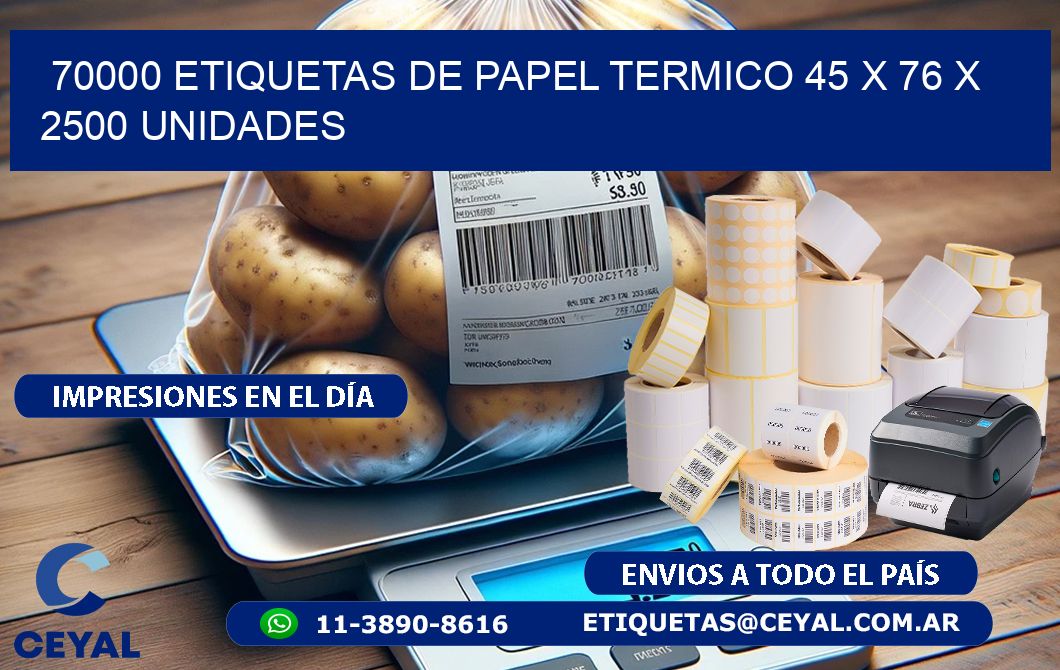 70000 ETIQUETAS DE PAPEL TERMICO 45 x 76 X 2500 UNIDADES