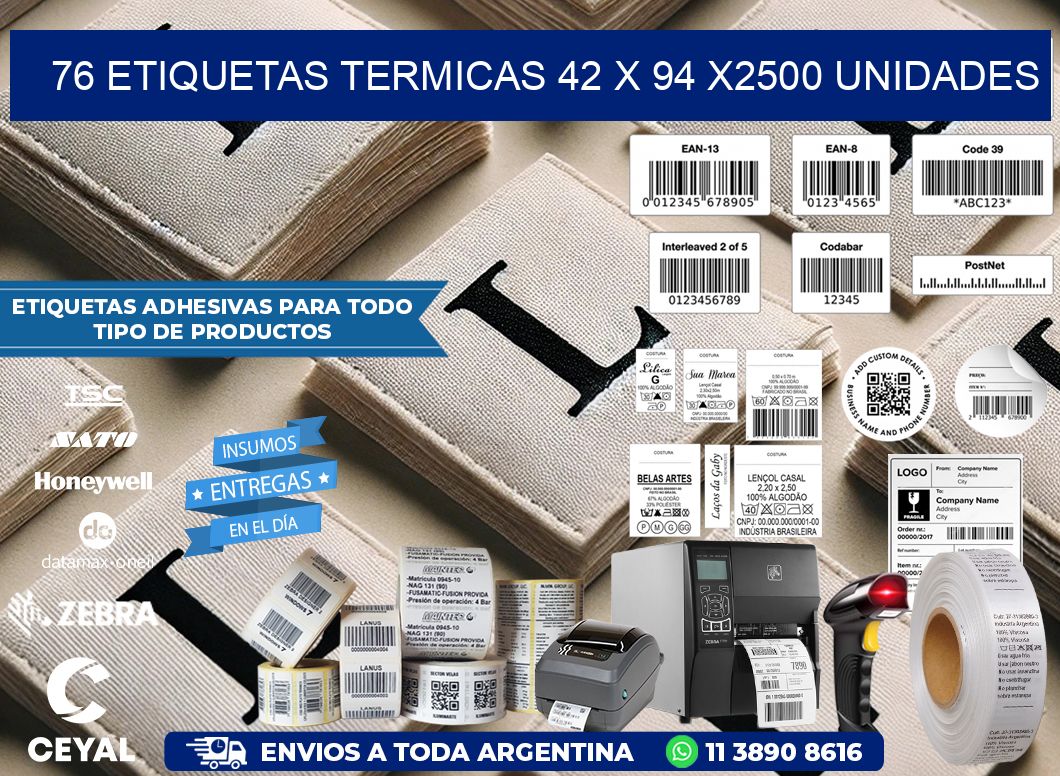 76 ETIQUETAS TERMICAS 42 x 94 X2500 UNIDADES