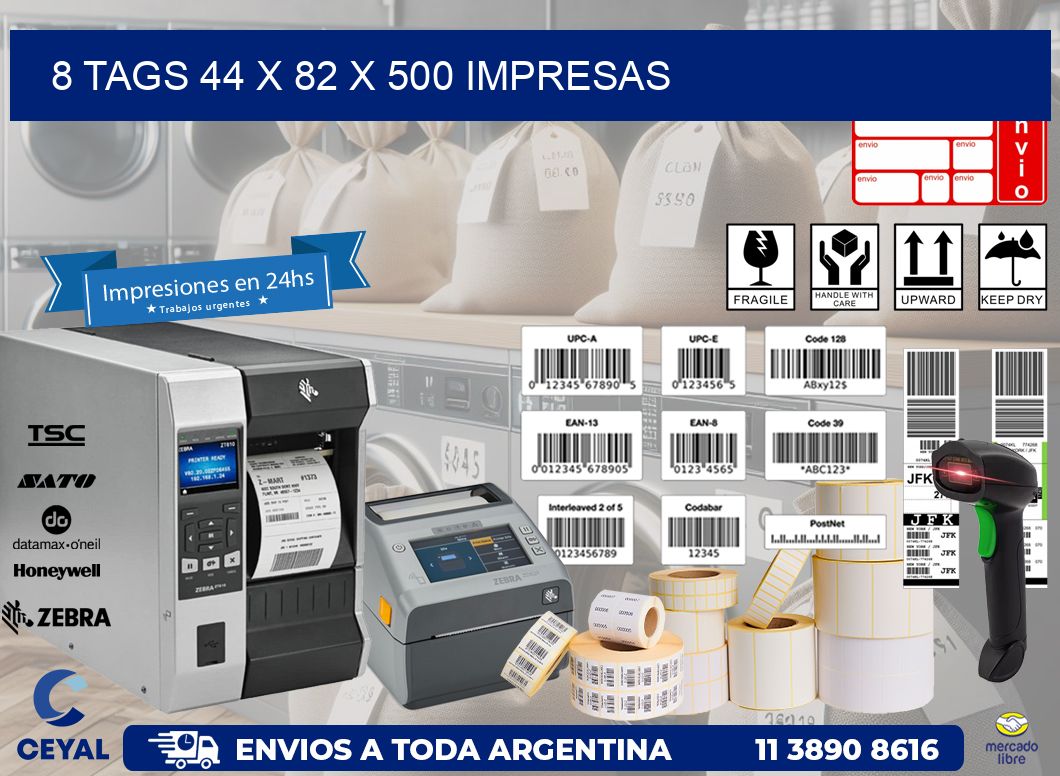 8 TAGS 44 x 82 X 500 IMPRESAS