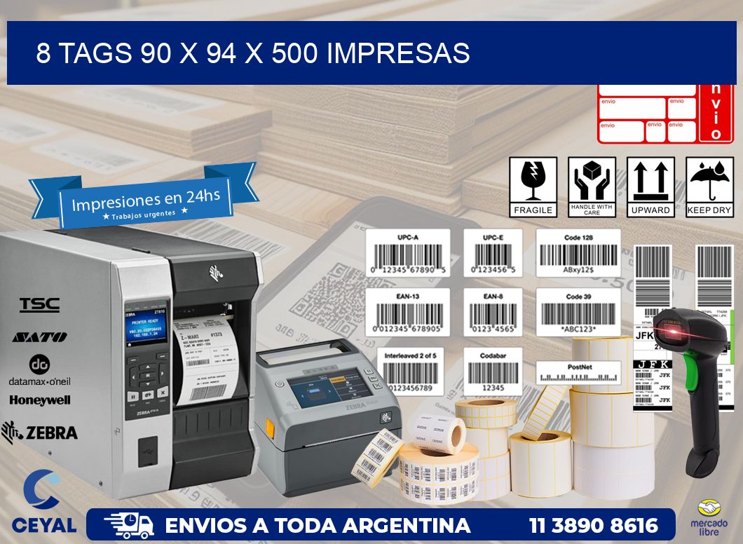 8 TAGS 90 x 94 X 500 IMPRESAS