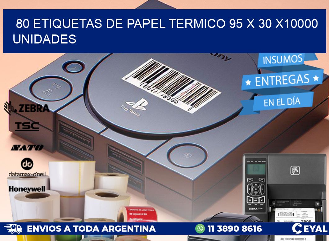 80 ETIQUETAS DE PAPEL TERMICO 95 x 30 X10000 UNIDADES