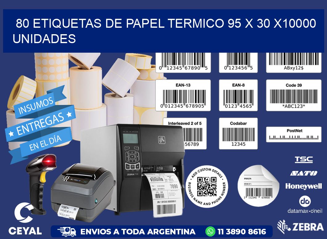 80 ETIQUETAS DE PAPEL TERMICO 95 x 30 X10000 UNIDADES