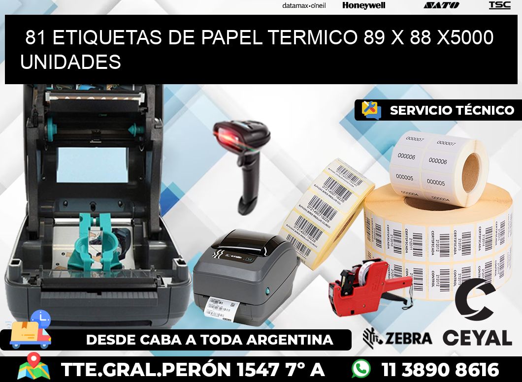 81 ETIQUETAS DE PAPEL TERMICO 89 x 88 X5000 UNIDADES