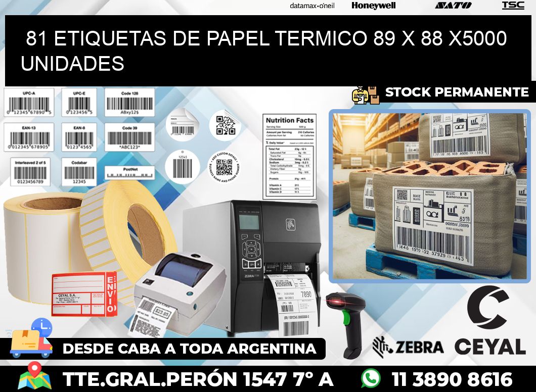 81 ETIQUETAS DE PAPEL TERMICO 89 x 88 X5000 UNIDADES