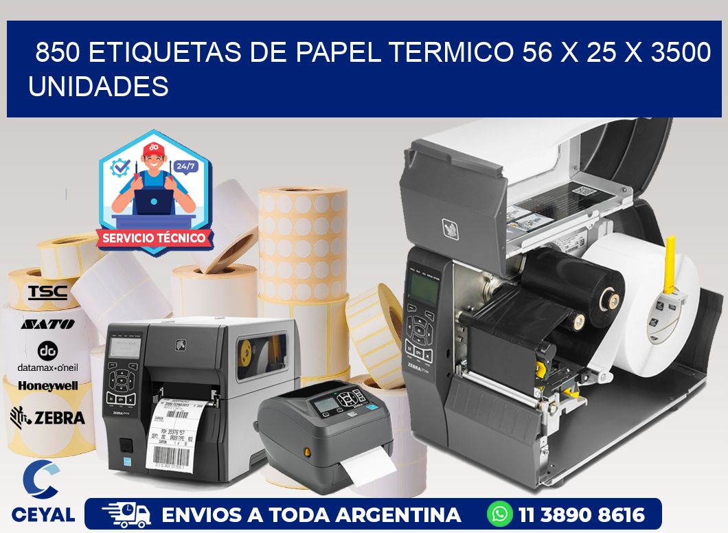 850 ETIQUETAS DE PAPEL TERMICO 56 x 25 X 3500 UNIDADES