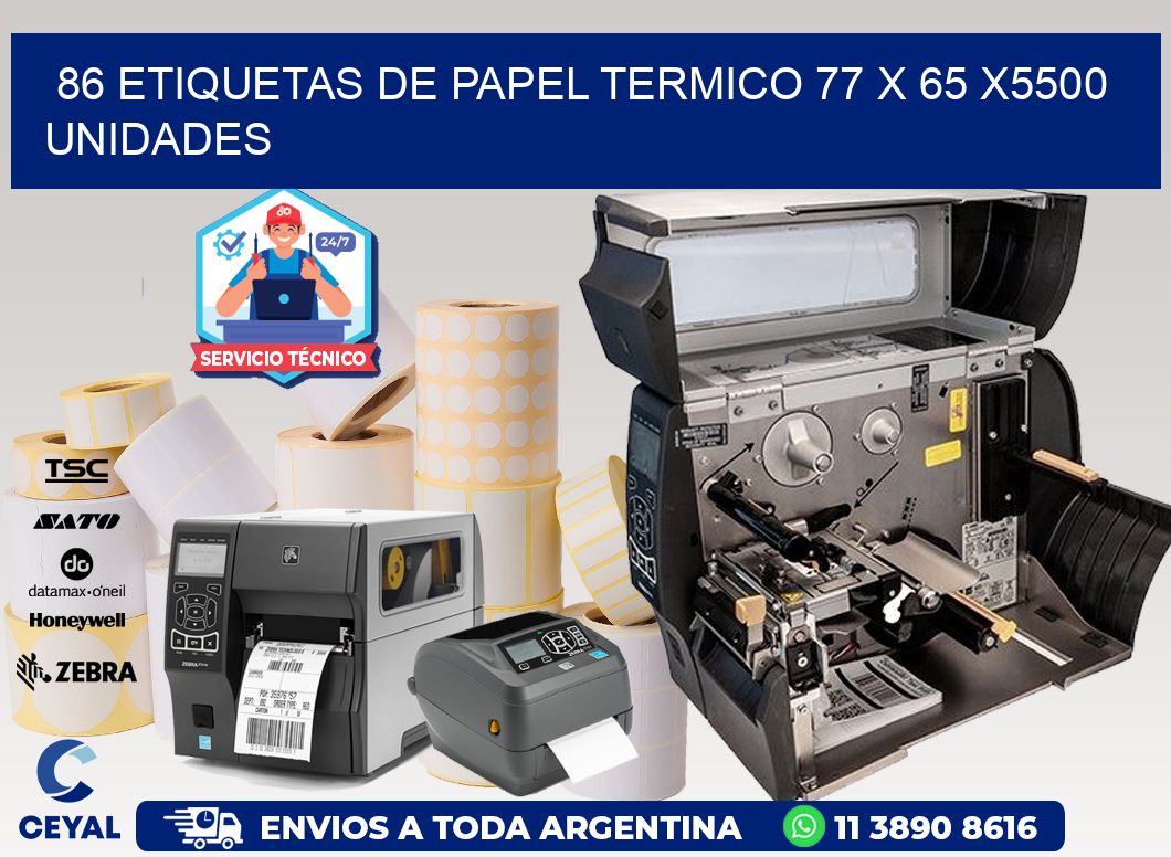 86 ETIQUETAS DE PAPEL TERMICO 77 x 65 X5500 UNIDADES