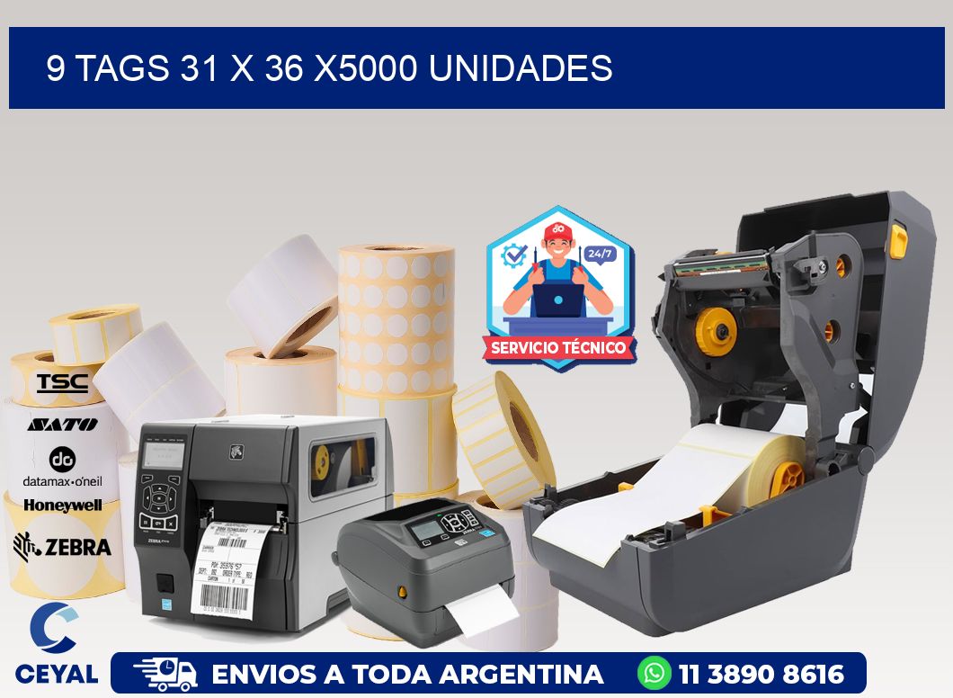 9 TAGS 31 x 36 X5000 UNIDADES