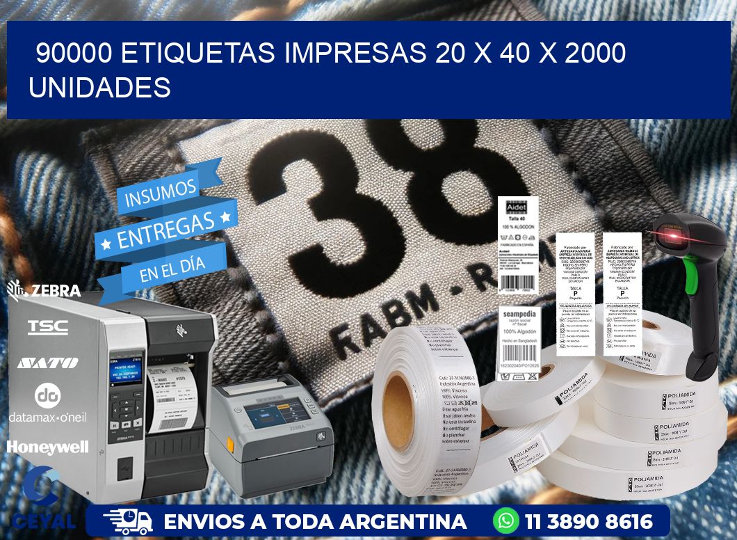 90000 ETIQUETAS IMPRESAS 20 x 40 X 2000 UNIDADES