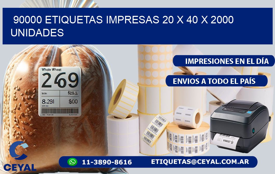 90000 ETIQUETAS IMPRESAS 20 x 40 X 2000 UNIDADES