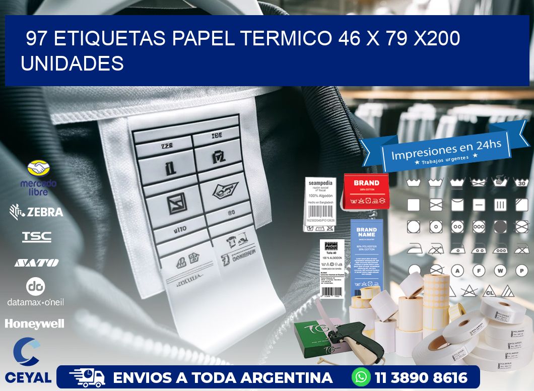 97 ETIQUETAS PAPEL TERMICO 46 x 79 x200 UNIDADES